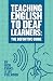 Teaching English To Deaf Learners by Rich Evans
