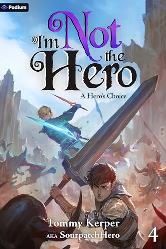 A Hero's Choice: An Isekai LitRPG (Kindle Edition)