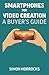 Smartphones for Video Creation: A Buyer's Guide (Smartphone Videography)