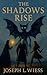 The Shadows Rise