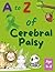 A - Z of Cerebral Palsy