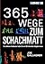365 Wege zum Schachmatt (Sc...