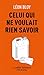 Celui qui ne voulait rien savoir - suivi de Le parloir des t by Léon Bloy