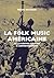 La folk music américaine - ...