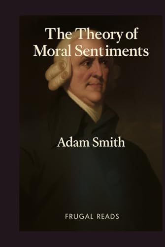 The Theory of Moral Sentiments