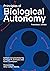 Principles of Biological Autonomy, a new annotated edition