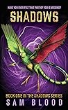 Shadows (Shadows Series Book 1)