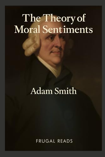 The Theory of Moral Sentiments