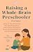 Raising a Whole-Brain Presc...