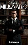 infame millonario: Novela romantica en español (Spanish Edition)