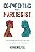 Co-Parenting With a Narcissist by Melanie Wolfkill