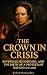The Crown in Crisis: Revers...