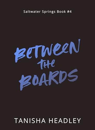 Between the Boards (Saltwater Springs, #4)