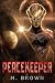 Peacekeeper by Melinda  Brown