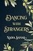 Dancing With Strangers