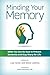 Minding Your Memory: What Y...