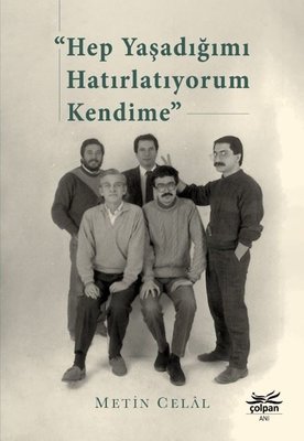 Hep Yaşadığımı Hatırlatıyorum Kendime (Paperback)