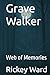 Grave Walker by Rickey Ward