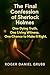 The Final Confession of Sherlock Holmes by Roger Grubb