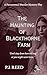 The Haunting of Blackthorne...