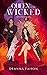 Queen of the Wicked by Deanna Faison