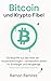 Die Bitcoin & Krypto Fibel:...
