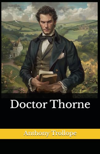 Doctor Thorne: The 1858 Literary Novel Classic