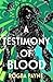 A Testimony of Blood: An ep...