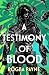A Testimony of Blood: A West African-inspired epic fantasy and sequel to the Aldiss Award-winning THE DANCE OF SHADOWS (Song of Godhunters)