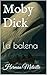 Moby Dick: La balena (Italian Edition)