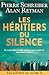 Les Héritiers du Silence by Pierre Schreiber