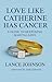 Love Like Catherine Has Can...