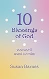 10 Blessings of God: You Won't Want to Miss