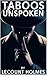 Taboos Unspoken
