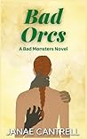 Bad Orcs: A Bad M...