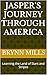 Jasper’s Journey Through America by Brynn Mills