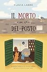 Il morto non era del posto (Le Indagini di Aurora Veleda, gattara e detective per caso Vol. 1) (Italian Edition) Il morto non era del posto (Le Indagini di Aurora Veleda, gattara e detective per caso Vol. 1) (Italian Edition)