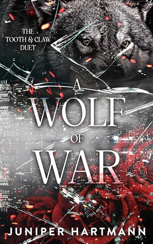 A Wolf of War (The Tooth & Claw Duet #1)