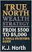 True North Wealth Strategy ...