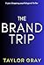 The Brand Trip