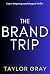 The Brand Trip