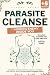 Parasite Cleanse. The Hidden Enemy Inside You by Althea Rayne
