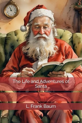 The Life and Adventures of Santa