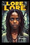 The Lore: a Dark ...