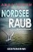 Nordsee Raub - Die Küstenko...