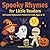 Spooky Rhymes for Little Re...