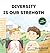 Diversity Is Our Strength: ...