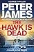 The Hawk Is Dead by Peter James The Hawk Is Dead by Peter James