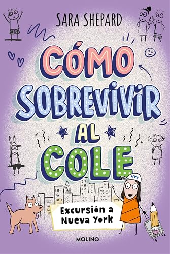 Cómo sobrevivir al cole 4 - Excursión a Nueva York (Spanish Edition)