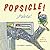 Popsicle! (THE UNCLE BUNKLE STORIES)